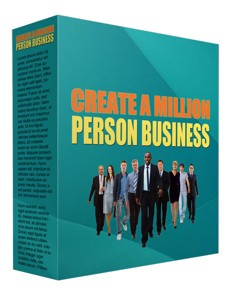 Create a Million Person Business