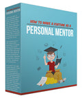 How To Make A Fortune As A Personal Mentor