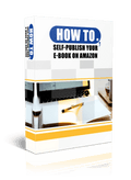 How To Self Publish Your E-Book on Amazon